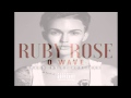 O Wave "Ruby Rose" New Single 