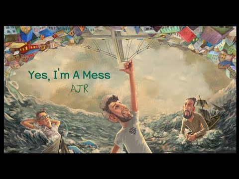 🔥 하지만 난, 이런 내가 좋은걸 | AJR (에이제이알) - Yes, I'm A Mess (가사/해석)