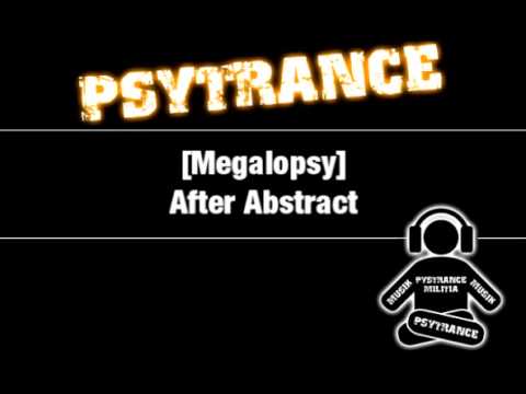 Megalopsy - After Abstract