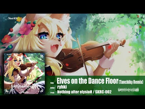 ryhki - Elves on the Dance Floor (Tanchiky Remix) (Official Audio)