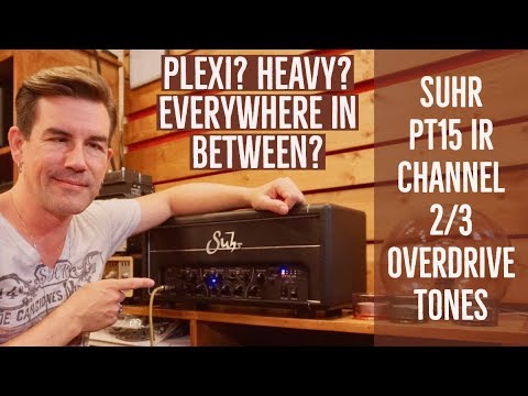SUHR PT15 IR OVERDRIVE TONES DEMO