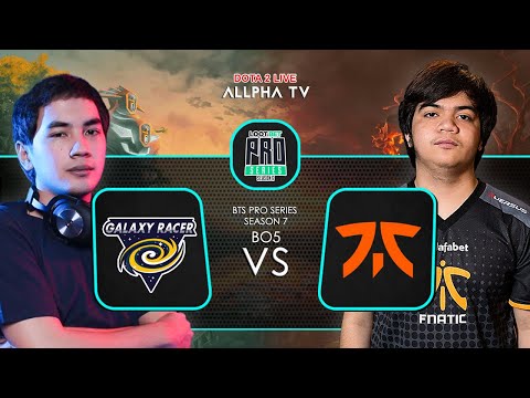 GRAND FINAL [Dota 2 Live] GALAXY RACER vs FNATIC | BTS PRO SERIES SEASON 7 - SEA | Indonesia Cast
