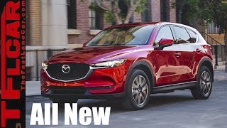 All New 2017 Mazda CX-5: A Smaller & Sexier CX-9 is Born