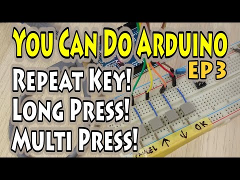 EP3 – How to Program Arduino – Repeat Key, Long Press & Multi-Press