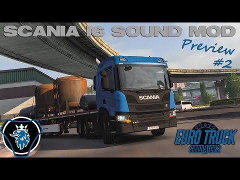 SCANIA NG I6 SOUND PREVIEW #2 | ETS2 1.38 | SCANIA P410 | Zürich - Strasbourg