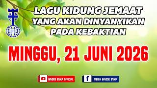 Download lagu MINGGU, 21 JUNI 2026 | LAGU KIDUNG JEMAAT YANG AKAN DINYANYIKAN PADA KEBAKTIAN mp3