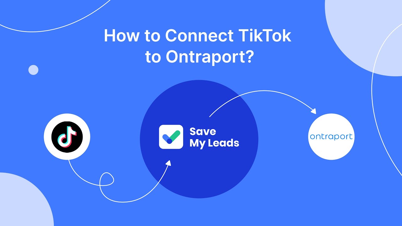 How to Connect TikTok to Ontraport How to Connect TikTok to Ontraport