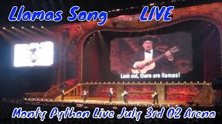 Llama Song sketch Monty Python Live O2 Arena Show 3 July 3rd 2014