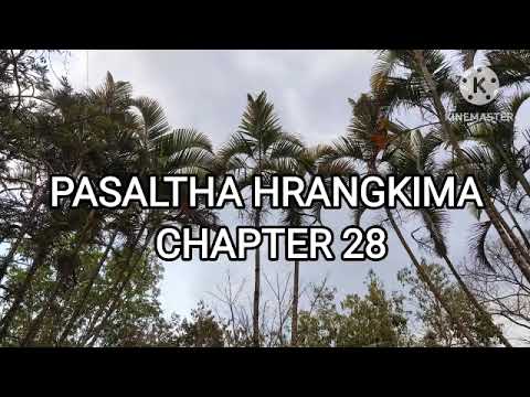 PASALTHA HRANGKIMA CHAPTER 28 (Mizo Story Audio)