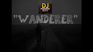 Smooth R&B Beat “Wanderer” Prod By DJPHANATICBEATS.COM| beat 2017