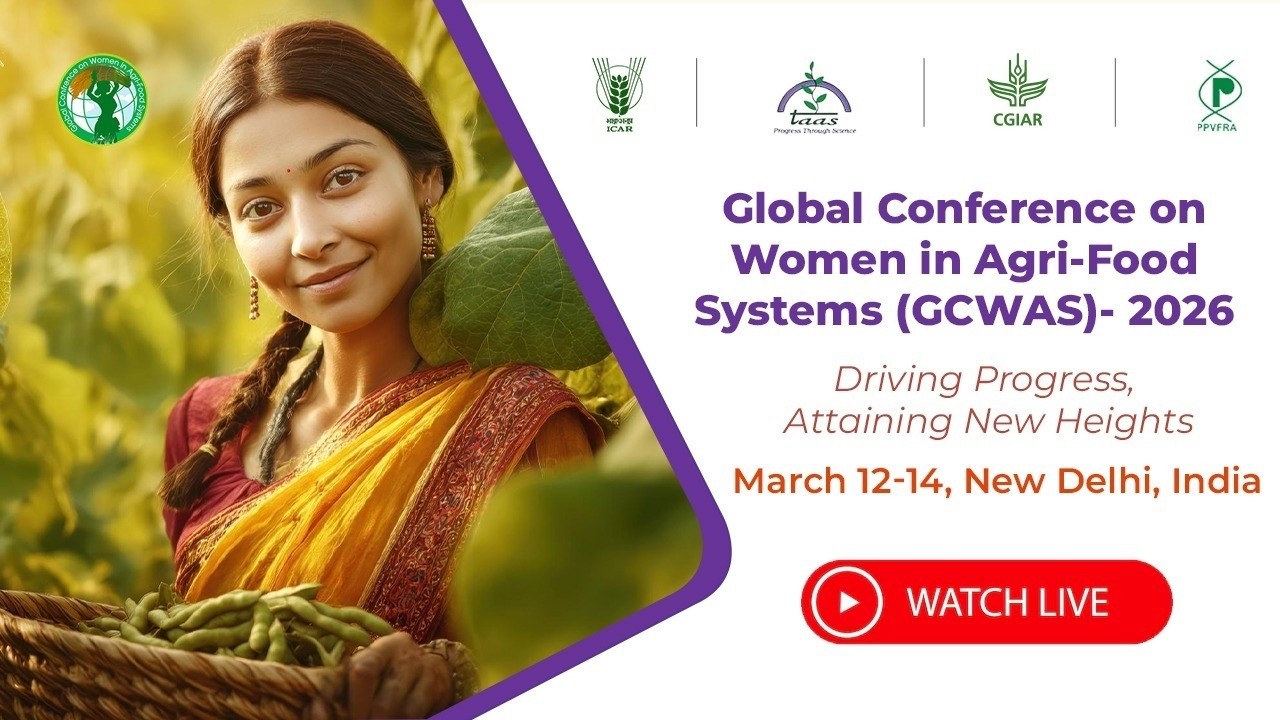 Day 3 Global Conference on Women in Agri-Food Systems (GCWAS) at New Delhi, during 12-14 March 2026