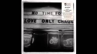 I Am David Sparkle - There Is No Time For Love, Only Chaos