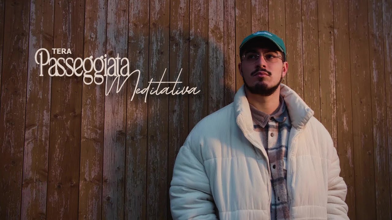 
TERA - PASSEGGIATA MEDITATIVA (Official Music Video)