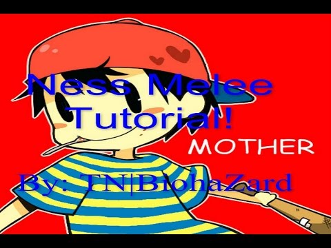 20NessNess: A Melee Ness Guide by: BiohaZard