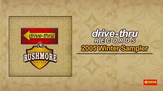 &quot;2005 Drive-Thru Records and Rushmore Records Winter Sampler&quot; Various Artists - Full Album