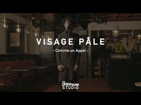 Visage Pâle - Comme Un Appel | The Open House Studio Live Session