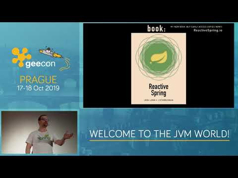 GeeCON Prague 2019: Josh Long - Reactive Spring