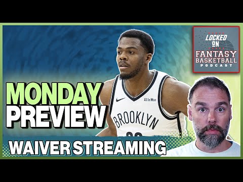 Monday's Fantasy Basketball Streaming & Waiver Wire Guide