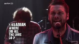 Kasabian - Where Did All The Love Go? (Live)