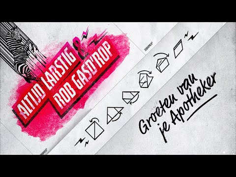 Altijd Larstig & Rob Gasd'rop - Groeten van je Apotheker