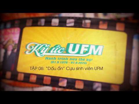 Ký ức UFM tập 6