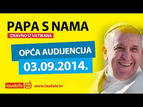 Opća audijencija - 03.09.2014.