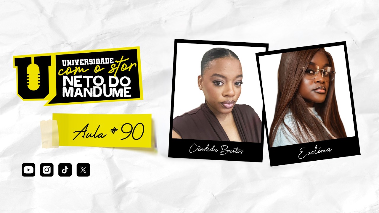 Universidade com Stor - 5º Semestre - Aula 90 com Cândida Bastos e Euclénia