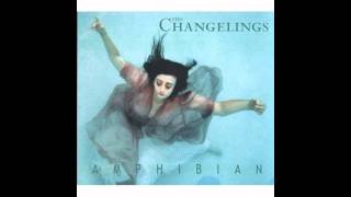 The Changelings - Melusine