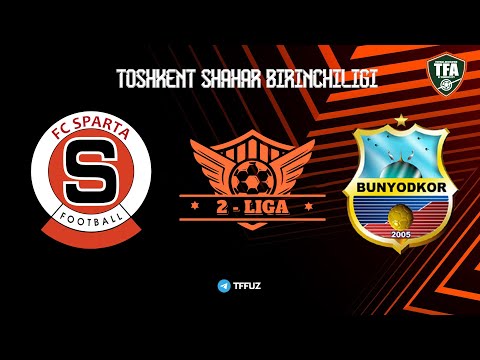 Highlights | SPARTA vs BUNYODKOR | 2 LIGA