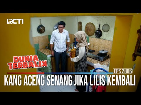 Kang Aceng Senang Jika Lilis Kembali - Dunia Terbalik