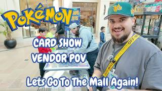 Lets Go To The Mall Again! Pokemon Vendor POV! #pokemon #pokemoncards #vendor #pov #pokemontcg