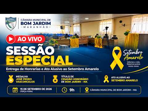 AO VIVO | Sessão Especial | Entrega de Honrarias e Ato Alusivo ao Setembro Amarelo - 15/09/2026