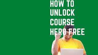 how to unlock course hero free 2022/