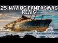 Os 25 Navios Fantasmas Abandonados Reais Mais Incriveis Do Mundo