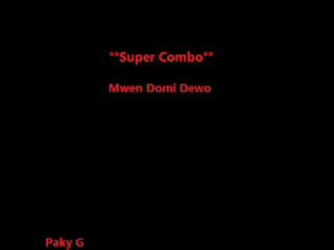 Super Combo - Mwen Domi Dewo -pkg