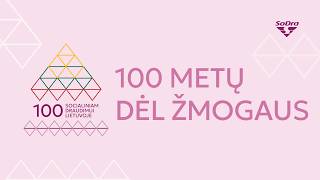 Socialiniam draudimui Lietuvoje – 100 metų. 100 metų dėl žmogaus!