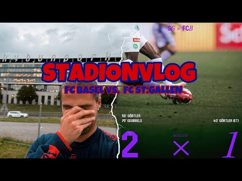 FC BASEL vs. FC ST. GALLEN - STADIONVLOG | NIEDERLAGE ZUM SAISONAUFTAKT | SASCHA WÄCHTER