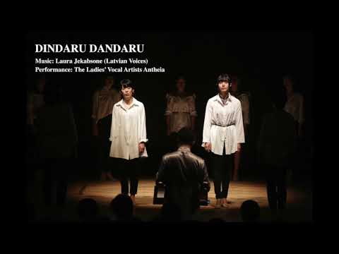 【DINDARU DANDARU】(Latvian Folksong arranged by Laura Jekabsone)