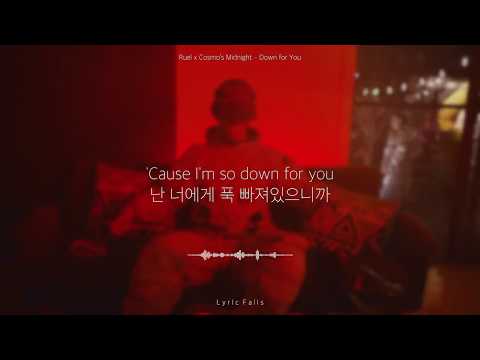 Ruel x Cosmo’s Midnight - Down for You [가사/해석/자막/lyric]