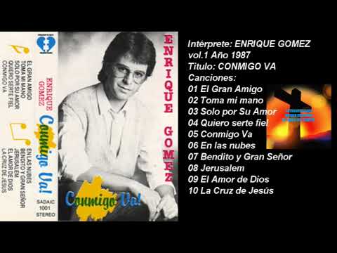 ENRIQUE GOMEZ Vol 1 - CONMIGO VA - (1987)
