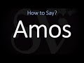 How to Pronounce Amos? (CORRECTLY)