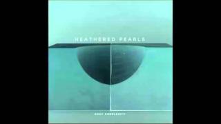 Heathered Pearls - Perfume Catalogue (Lord RAJA's Monarch Remix)