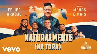 Natoralmente (Na Tora) Music Video