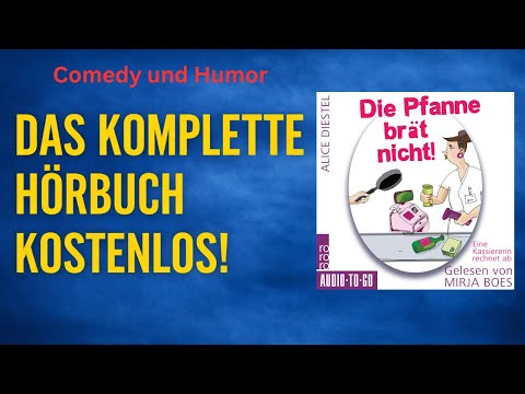 Die Pfanne brät nicht–Eine Kassiererin rechnet ab Alice Diestel gelesen von Mirja Boes (komplettes H