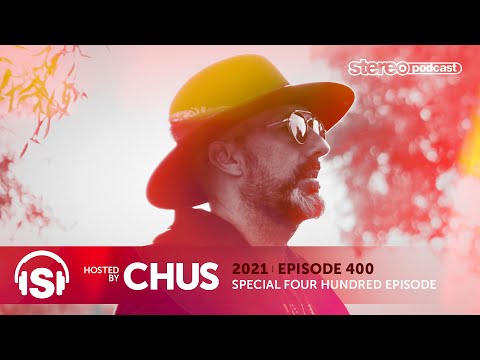 CHUS | Stereo Productions Podcast 400