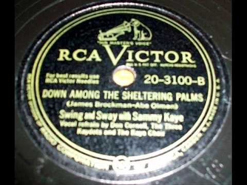 Down Among The Sheltering Palms by Sammy Kaye on 1948 RCA Victor 78.
