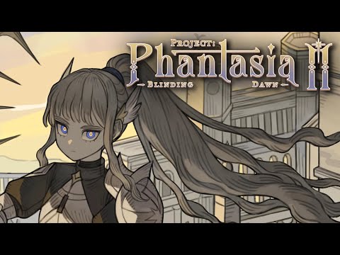 【Project: Phantasia II -Blinding Dawn-】- Full Album Premiere