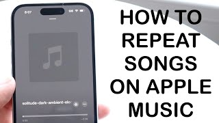How To Put a Song On Repeat On Apple Music! (2024)