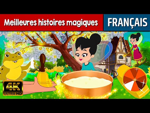 Meilleures histoires magiques - Histoire pour s'endormir | Histoire pour les petit | Contes De Fées