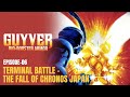 Guyver Bio Booster Armor Ep 6 Terminal Battle The Fall Of Chronos Japan Classic Anime